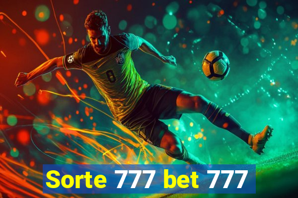 Sorte 777 bet 777